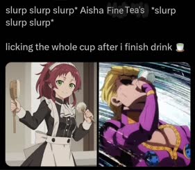 When The Maid Serves You a Cup of Tea Just: Tea