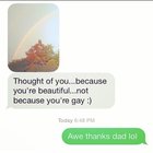 Random and really old super sweet text from my dad ðŸŒˆâ¤ï¸ heâ€™s so cute.